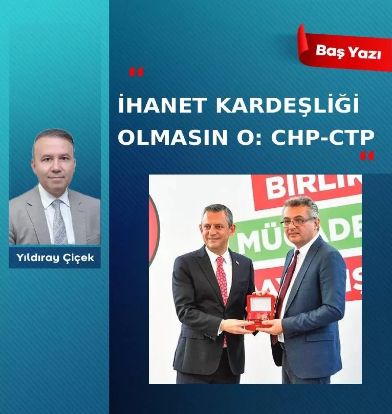 İhanet kardeşliği olmasın o: CHP-CTP