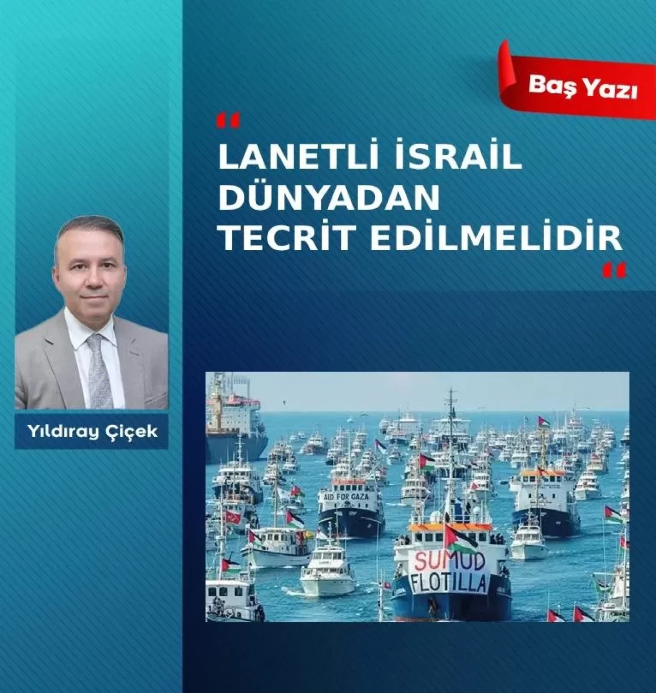 Lanetli İsrail dünyadan tecrit edilmelidir