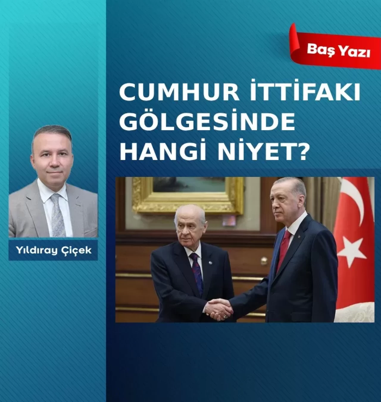 Cumhur İttifakı gölgesinde hangi niyet?