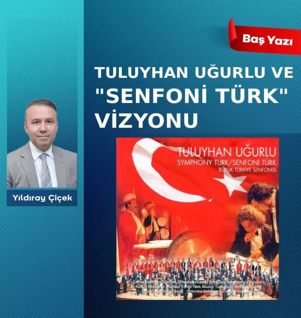 Tuluyhan Uğurlu ve “Senfoni Türk” vizyonu