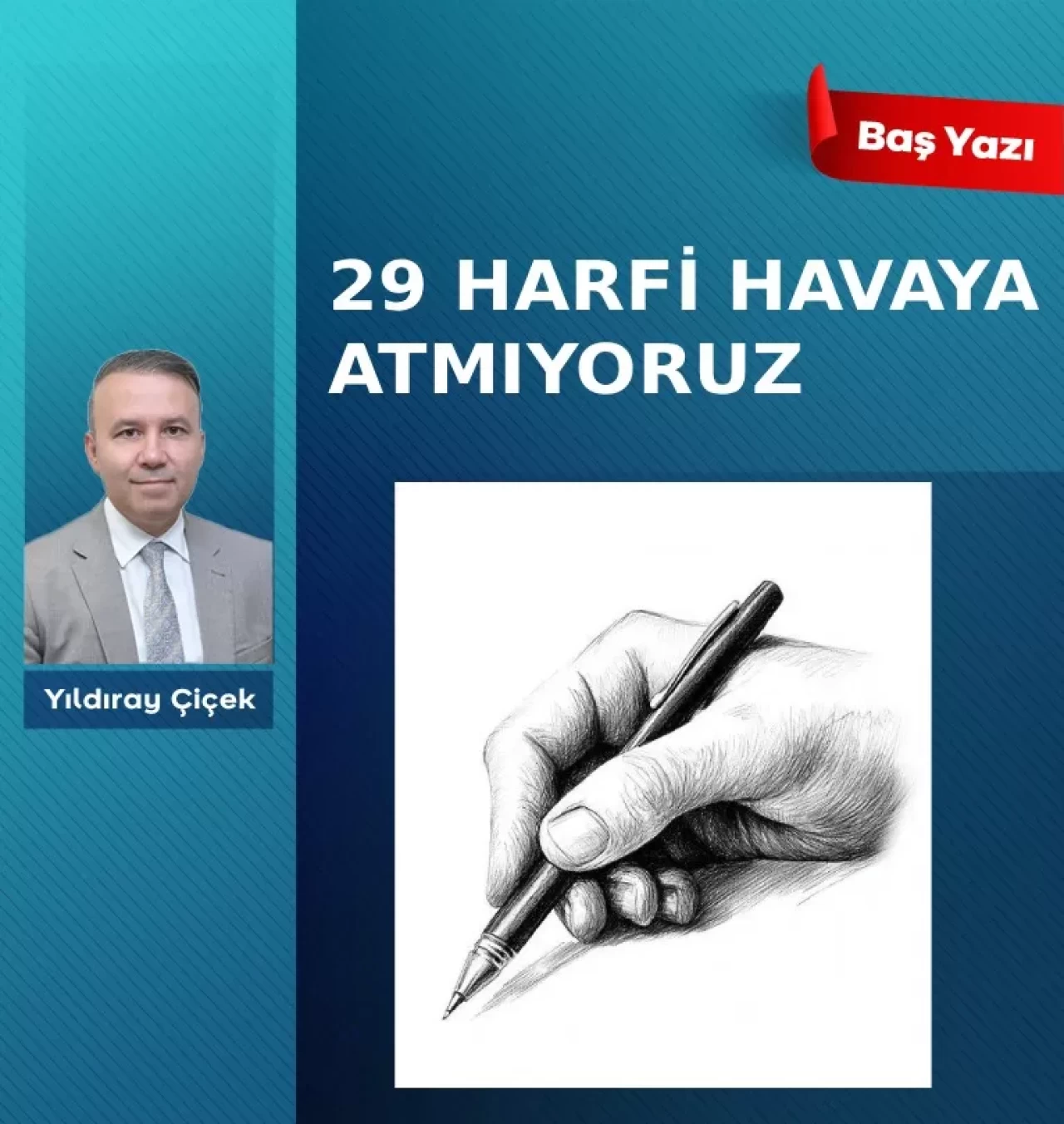 29 Harfi havaya atmıyoruz