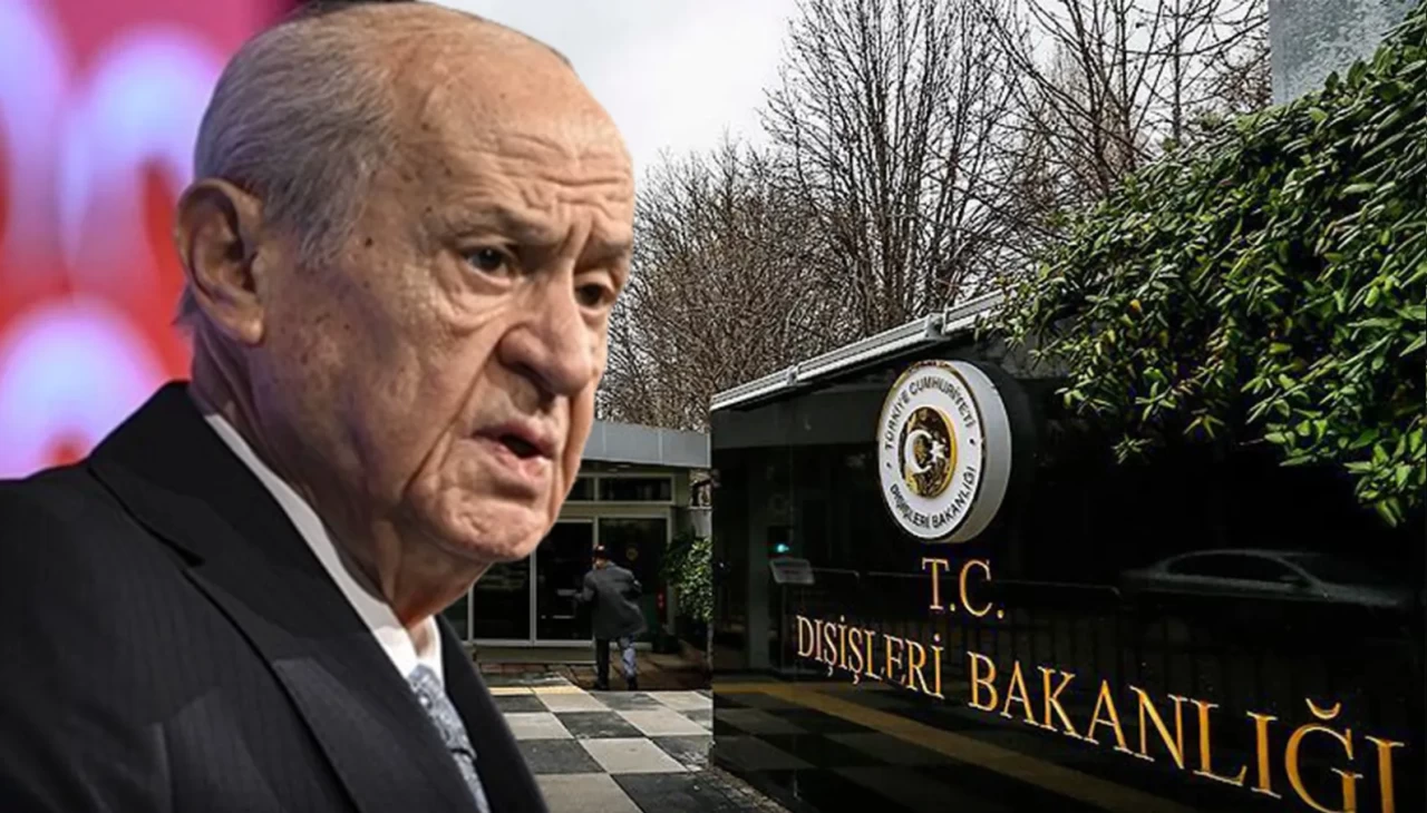 Dışişleri Bakanlığı'ndan MHP Genel Başkanı Devlet Bahçeli’ye yönelik açıklamaya sert tepki