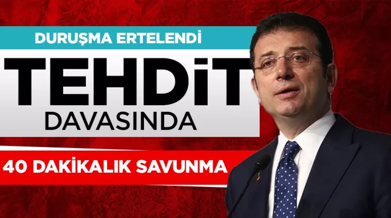 Ekrem İmamoğlu hakim karşısına çıktı: Başsavcıya tehdit davası ertelendi