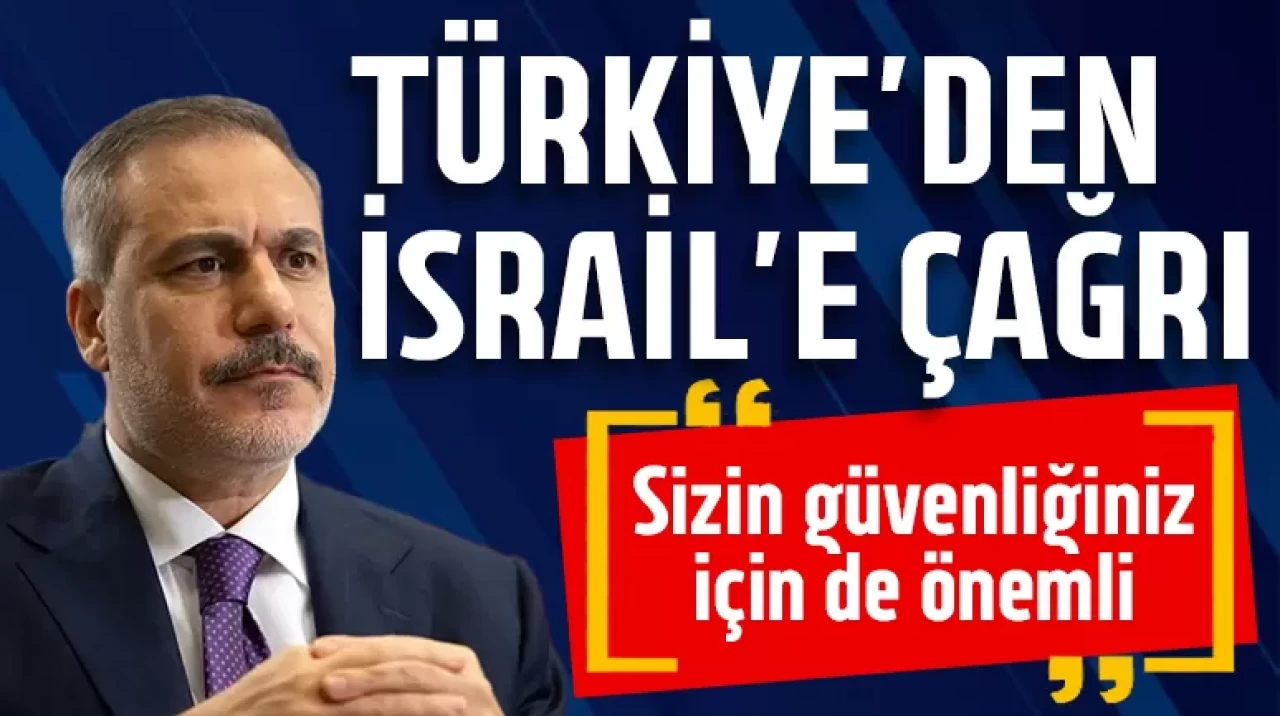 Dışişleri Hakan Fidan'dan İsrail'e ateşkes çağrısı
