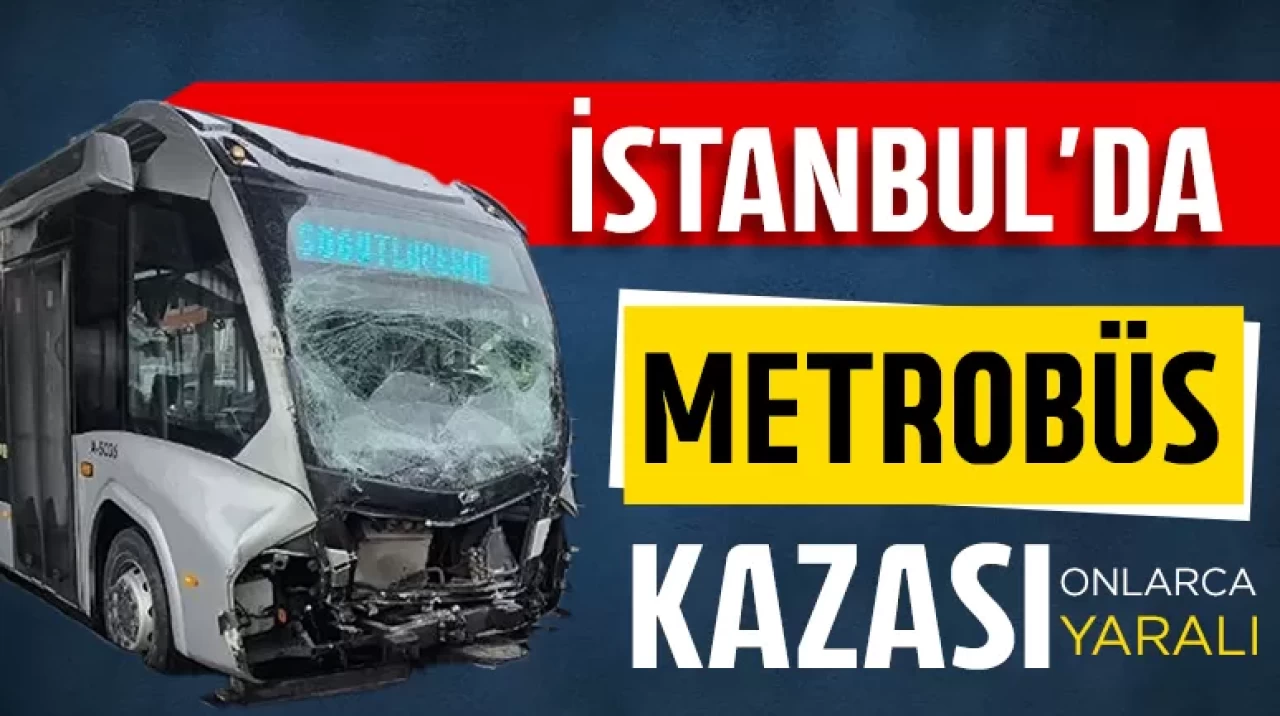 İstanbul'da metrobüsler çarpıştı: 10 yaralı