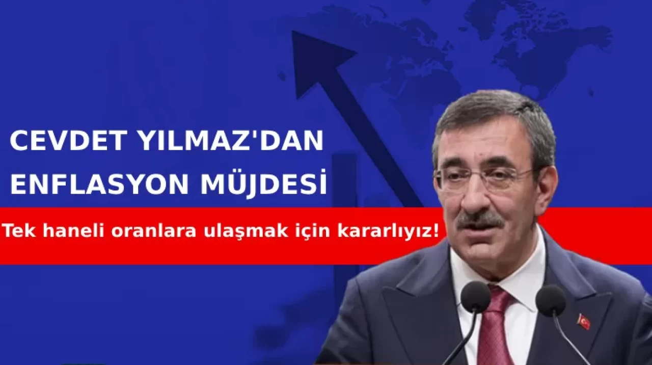 Cevdet Yılmaz'dan enflasyon mücadelesi müjdesi: Tek haneli oranlara ulaşmak için kararlıyız!