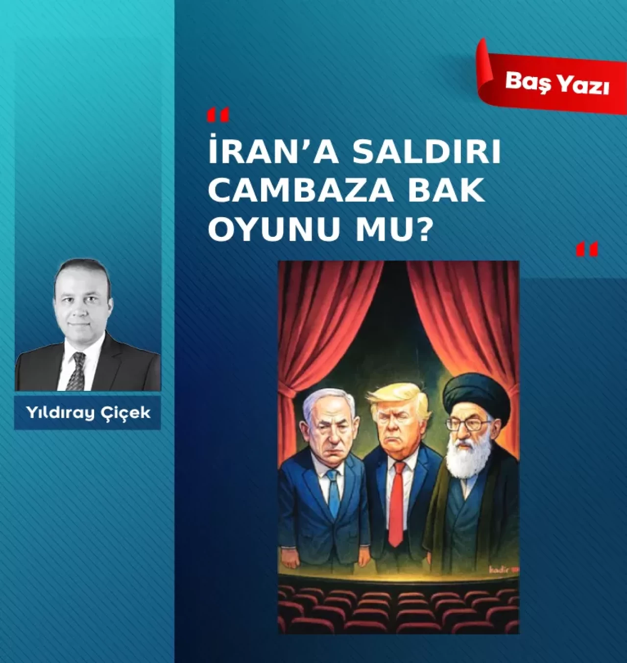 İran’a saldırı cambaza bak oyunu mu?