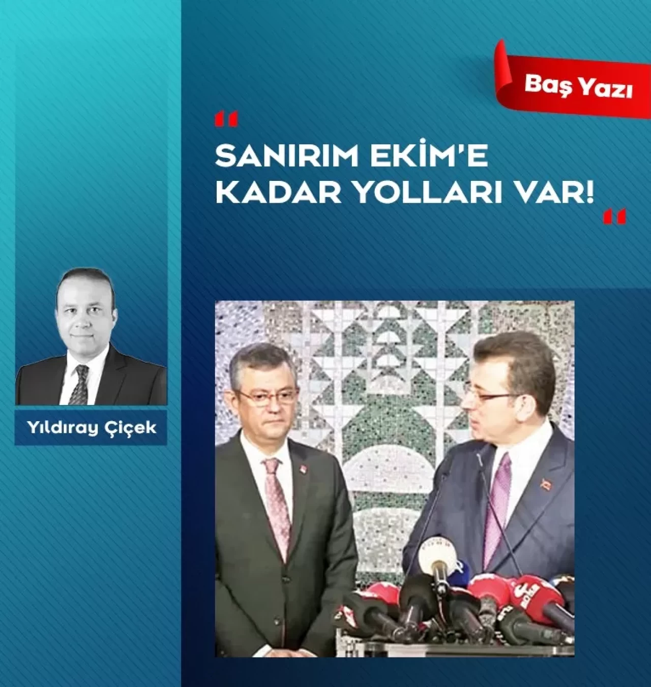Sanırım Ekim’e kadar yolları var!