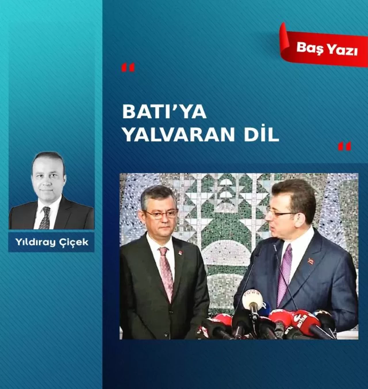Batı’ya yalvaran dil