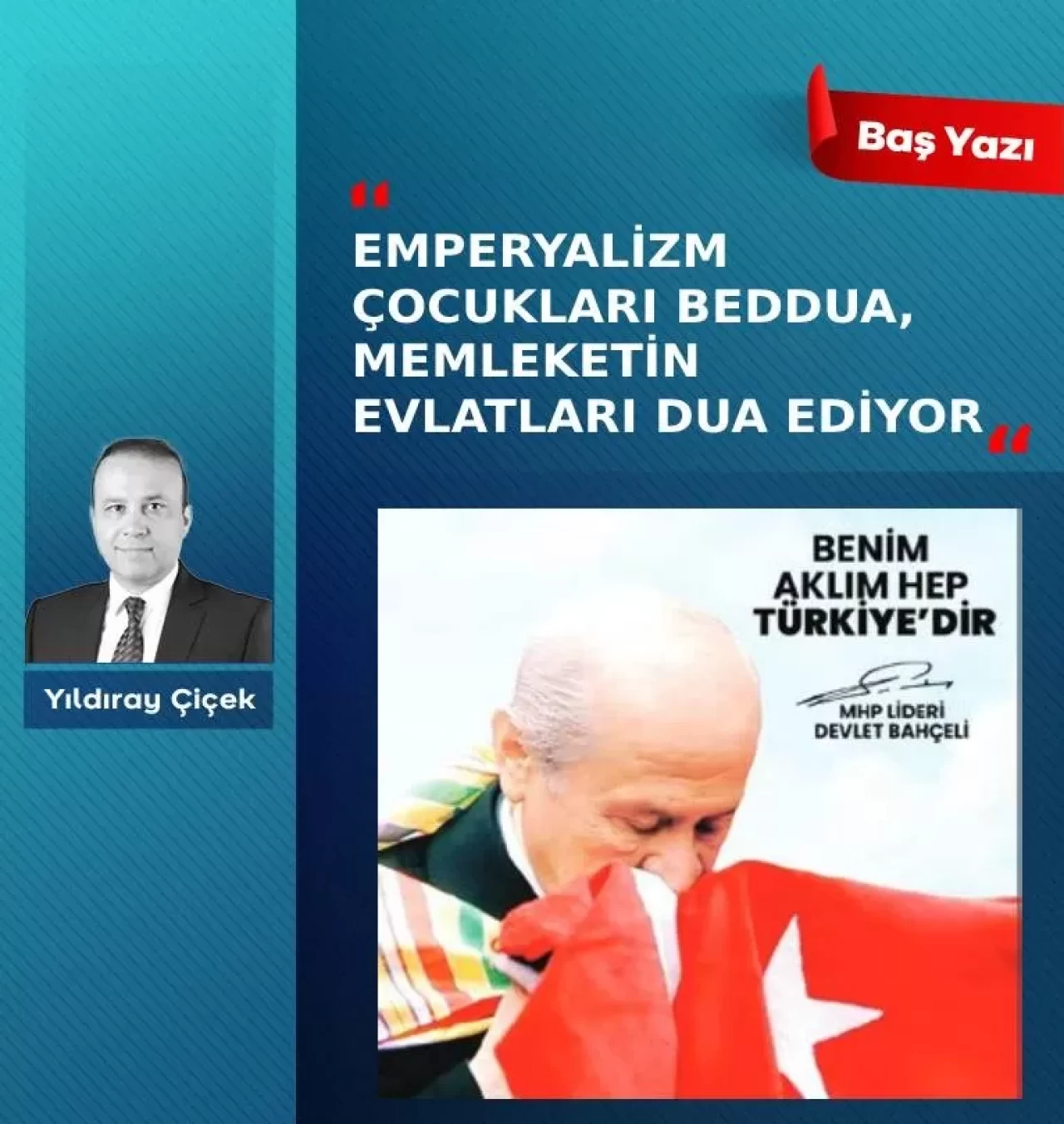 Emperyalizm çocukları beddua, memleketin evlatları dua ediyor