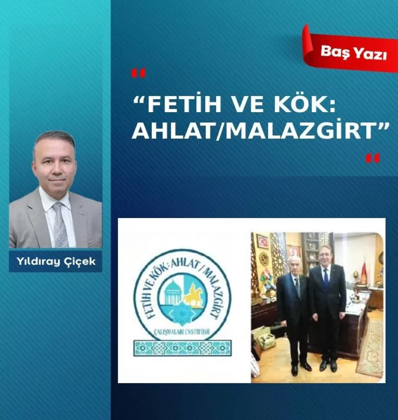 "Fetih ve Kök: Ahlat/Malazgirt"
