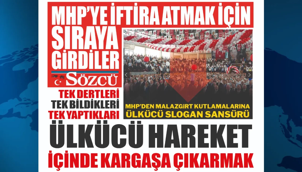 Küçük gazetecilik oyunlarının SÖZCÜ'sünden MHP'ye iftira!