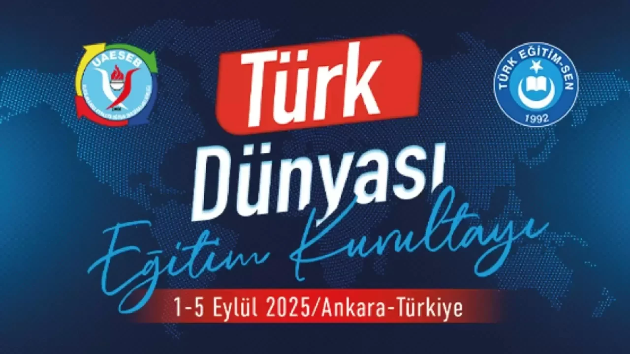 Türk Eğitim-Sen, 'Türk Dünyası Eğitim Kurultayı' düzenliyor