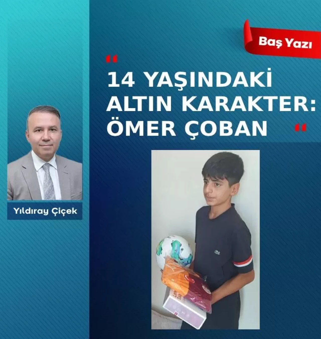 14 yaşındaki altın karakter: Ömer Çoban
