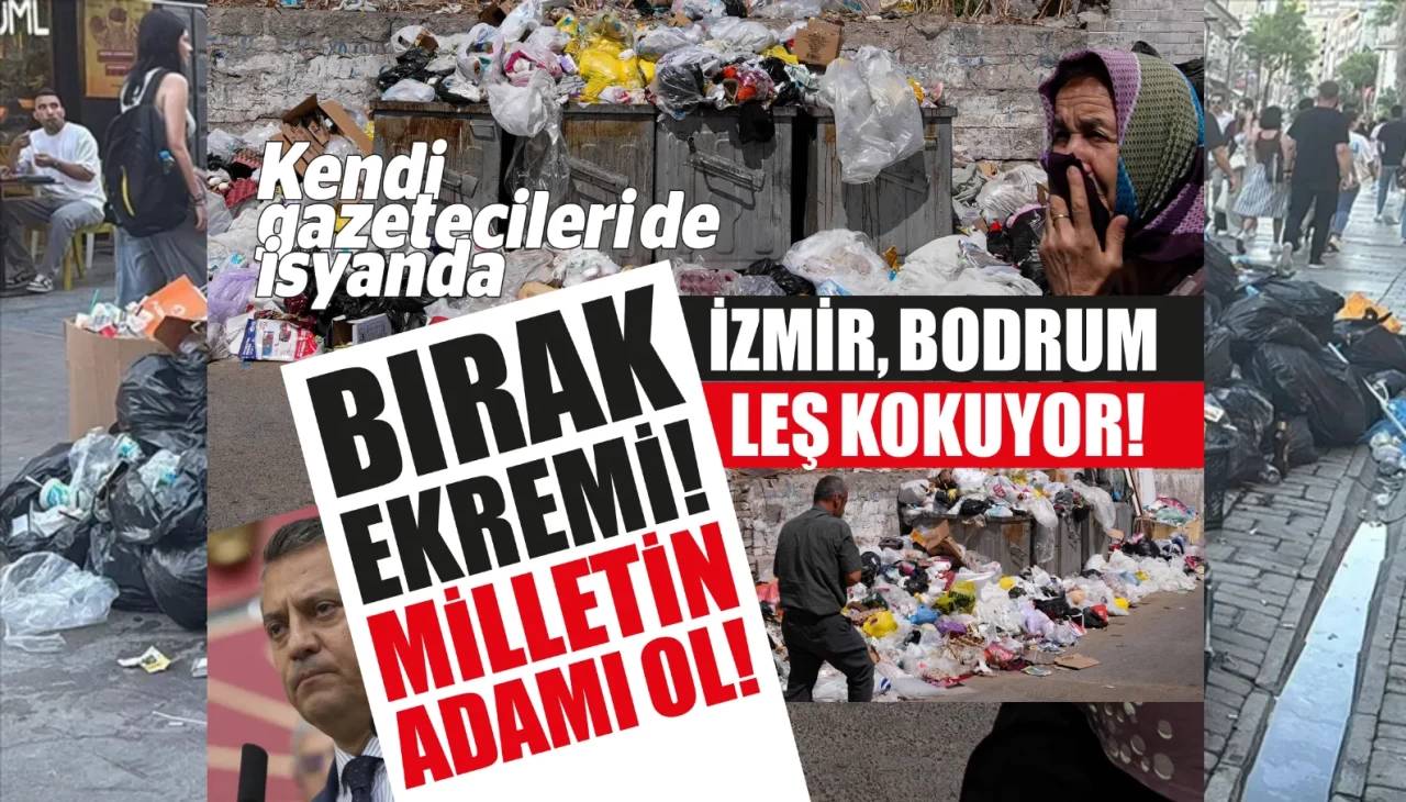 CHP'nin yönettiği İzmir "Leş" kokmaya başladı! Özgür Özel hala İmamoğlu'nun peşinde