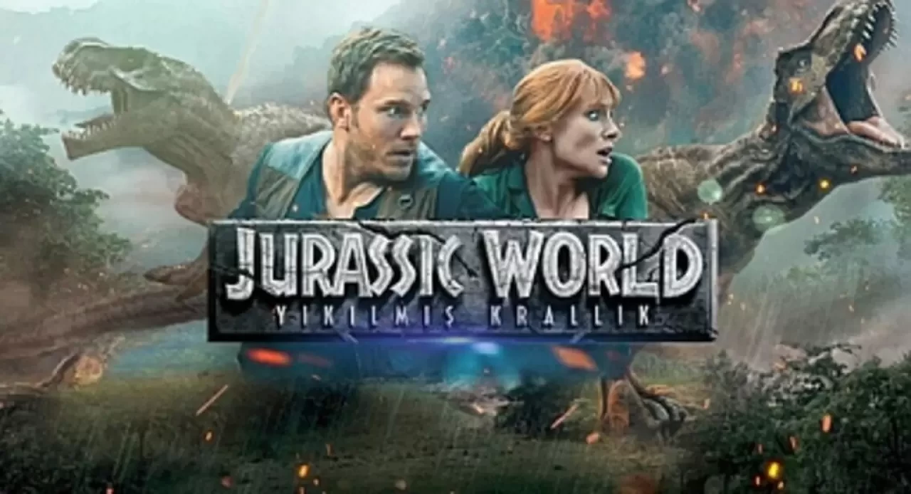 Jurassic World: Yıkılmış Krallık Filmi Televizyonda! Konusu ve Oyuncuları