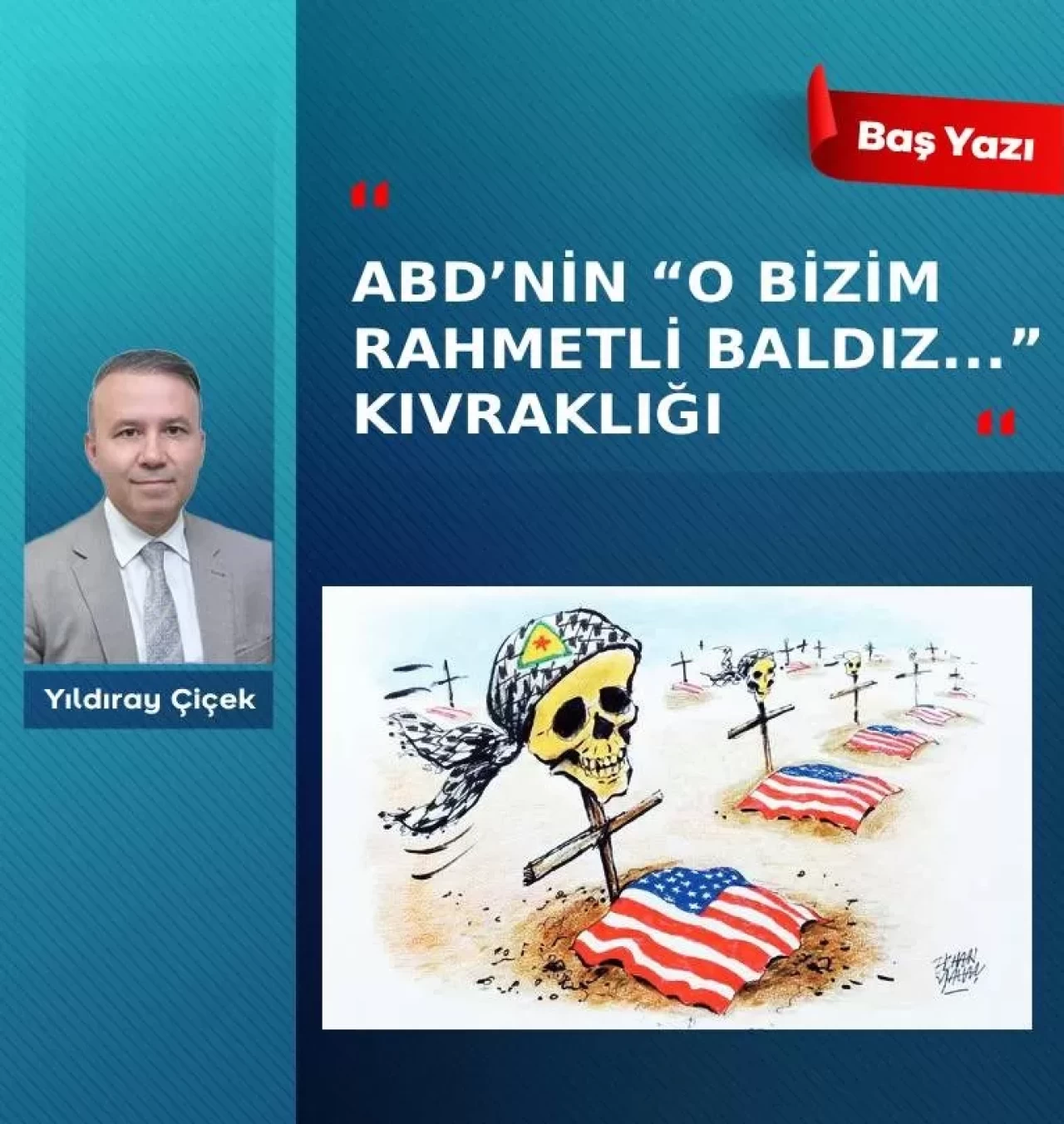 ABD’nin “O bizim rahmetli baldız…” kıvraklığı