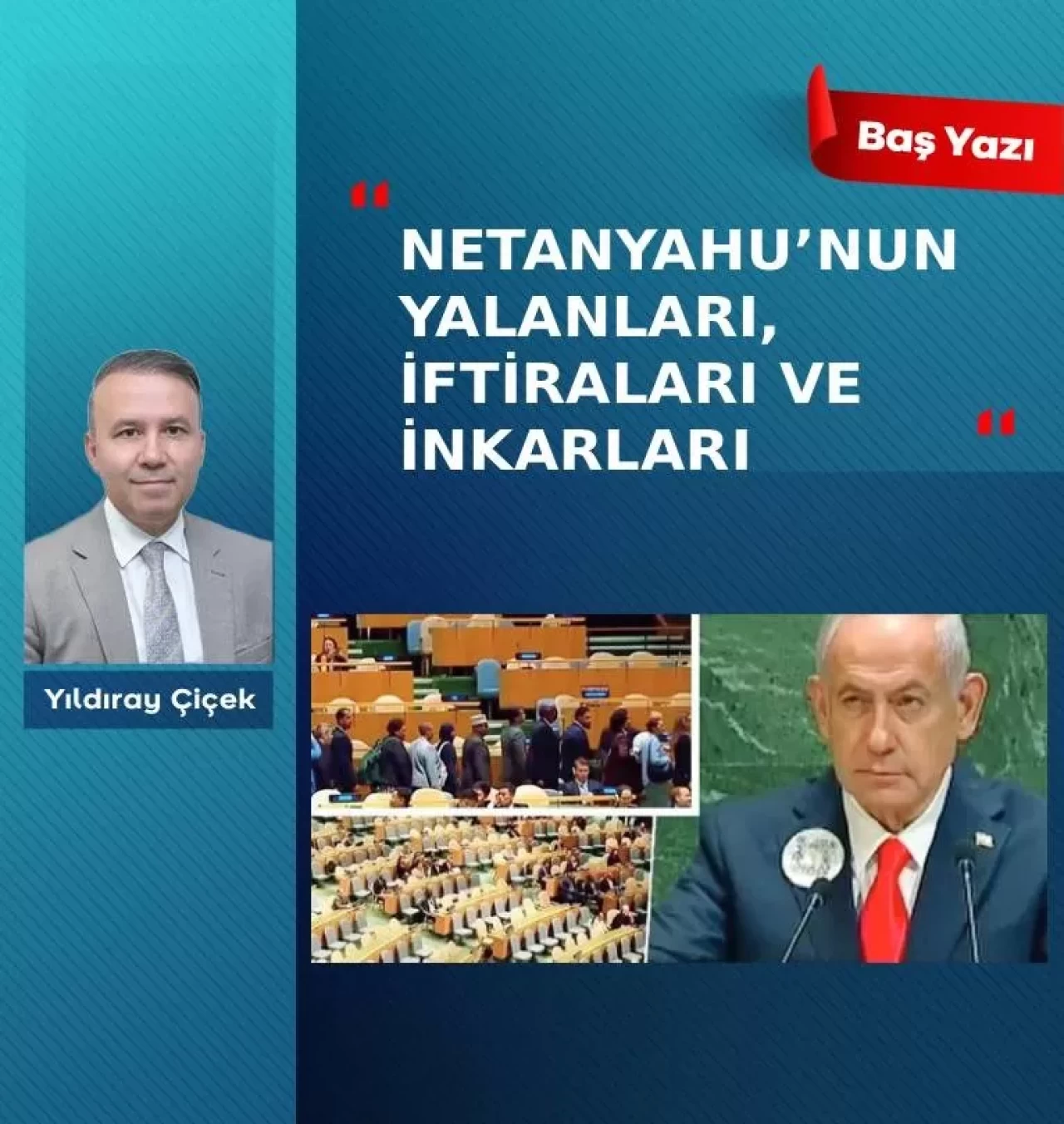Netanyahu’nun yalanları, iftiraları ve inkarları