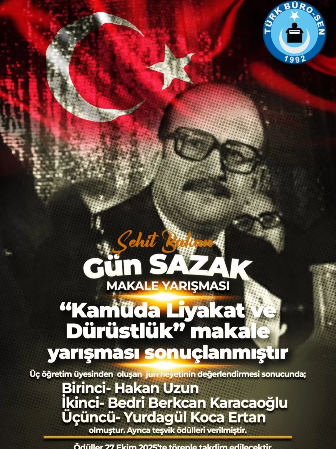 Türk Büro-Sen’in düzenlediği “Şehit Gümrük ve Tekel Bakanı Gün Sazak Kamu Yönetiminde Liyakat ve Dürüstlük” makale yarışması sonuçlandı