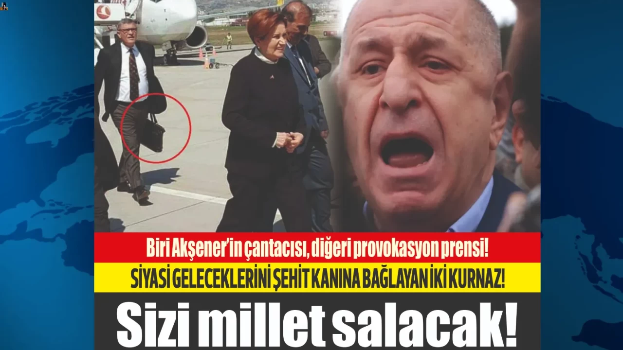 Akşener'in çantacısı Müsavat Dervişoğlu ve yancısı Ümit Özdağ şehit kanından medet umacak kadar alçaklaştı!