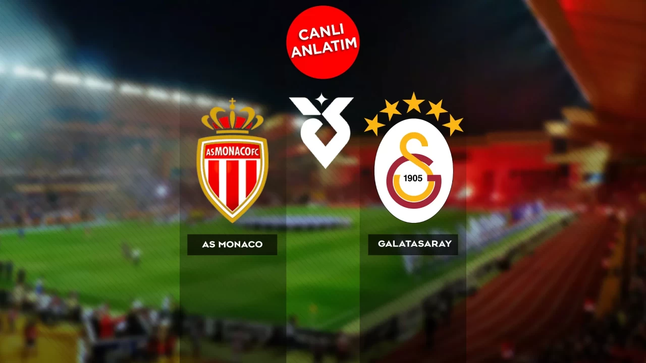UEFA Şampiyonlar Ligi'nde Monaco-Galatasaray maçı canlı anlatım | Canlı Skor