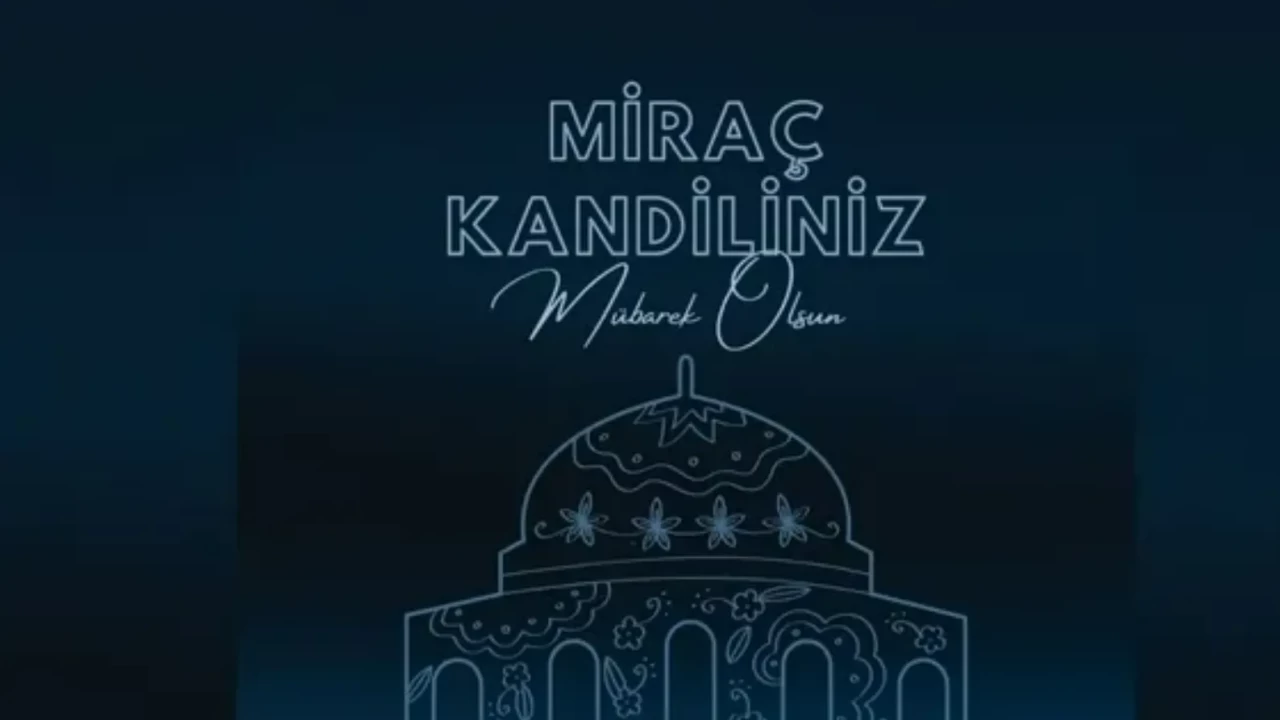 Farklı ve Etkileyici Miraç Kandili Sözleri 2026