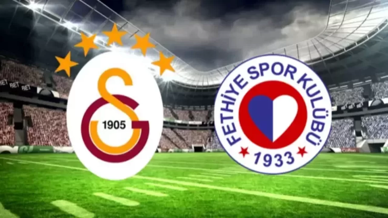 Fethiyespor - Galatasaray maçı hangi kanalda? Saat kaçta yayınlanacak?