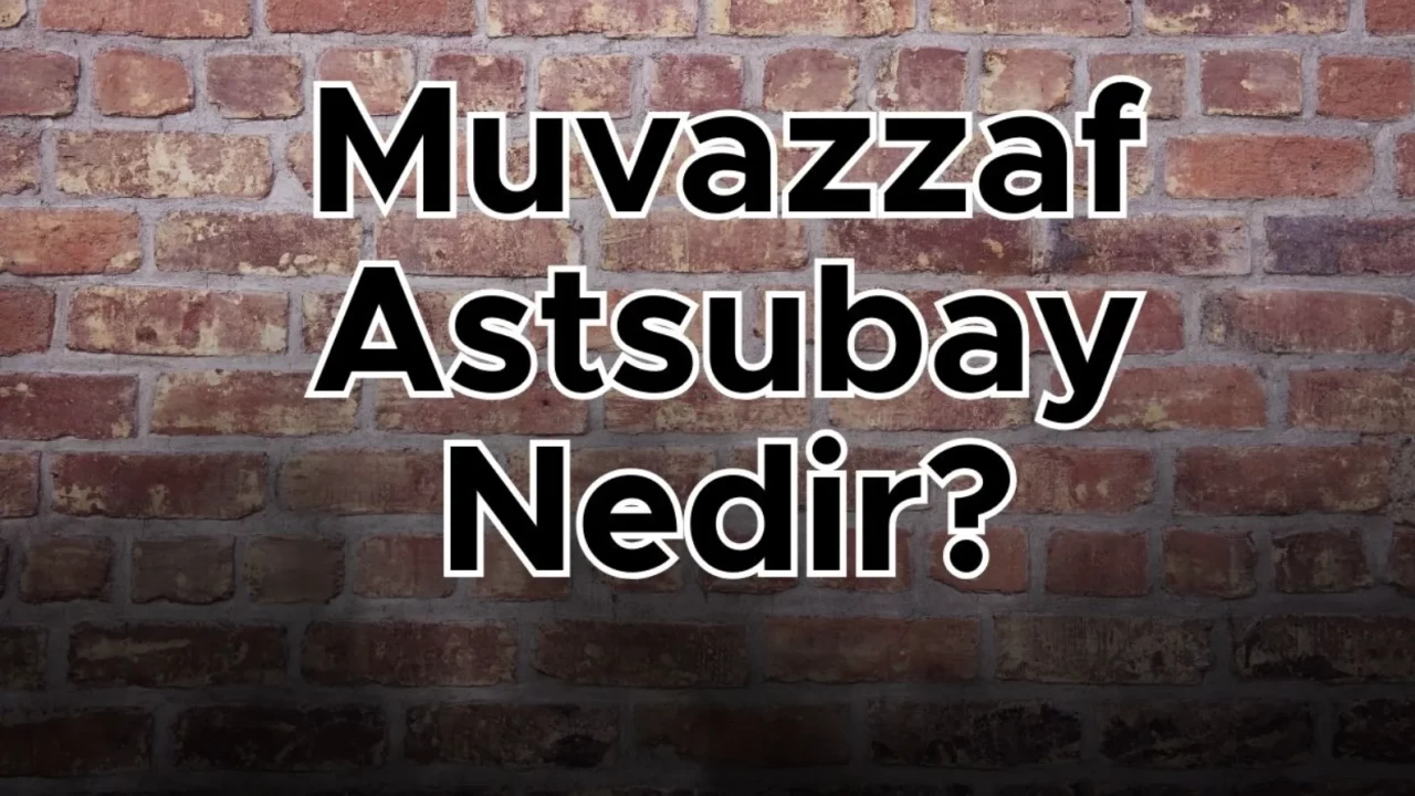 Muvazzaf Astsubay Nedir? Nasıl Olunur? (2026 Güncel Rehber)