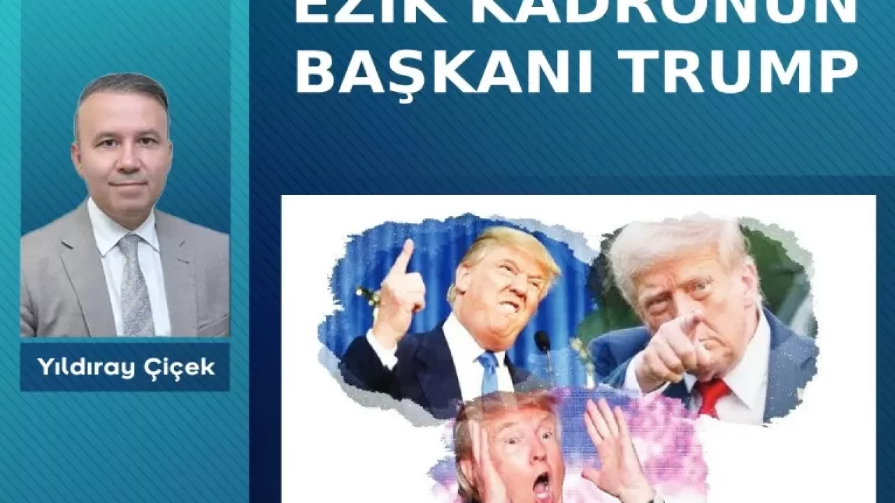 Ezik kadronun başkanı Trump