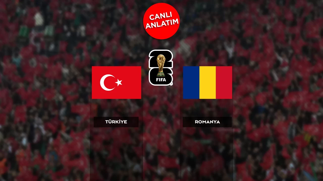 2026 FIFA Dünya Kupası Avrupa Elemeleri play-off yarı finalinde Türkiye-Romanya maçı canlı anlatım | Canlı Skor