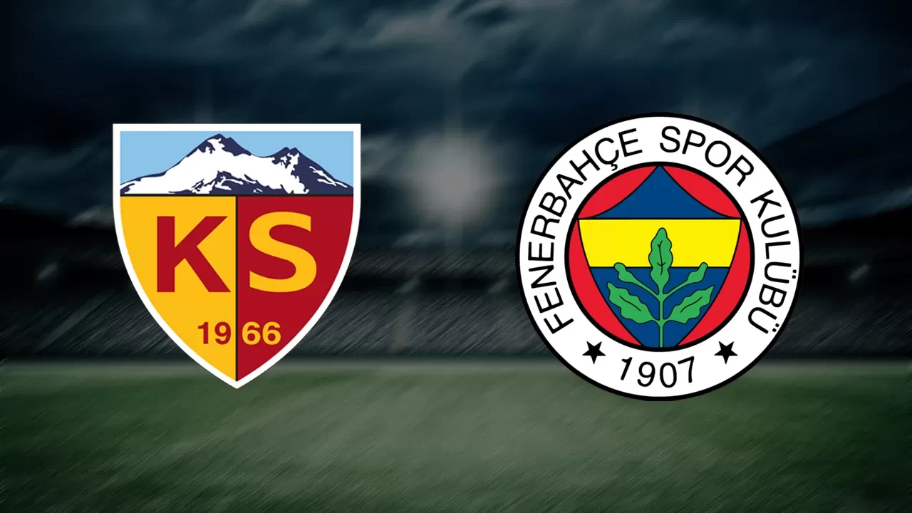 CANLI | Kayserispor - Fenerbahçe maçı