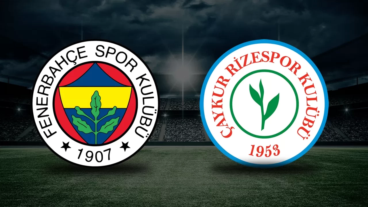 Fenerbahçe - Çaykur Rizespor maçı