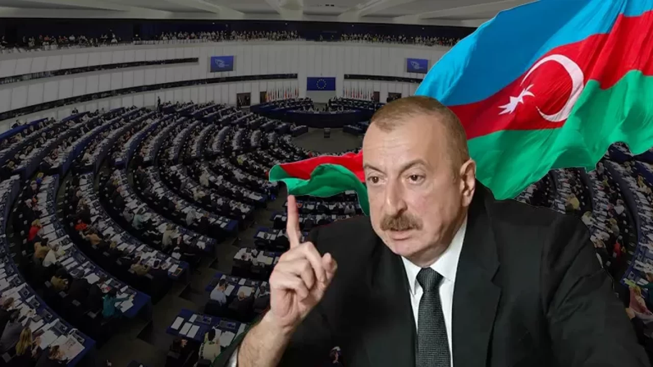Bakü’den Brüksel’e tarihi rest: Azerbaycan, Avrupa Parlamentosu ile köprüleri yıktı!