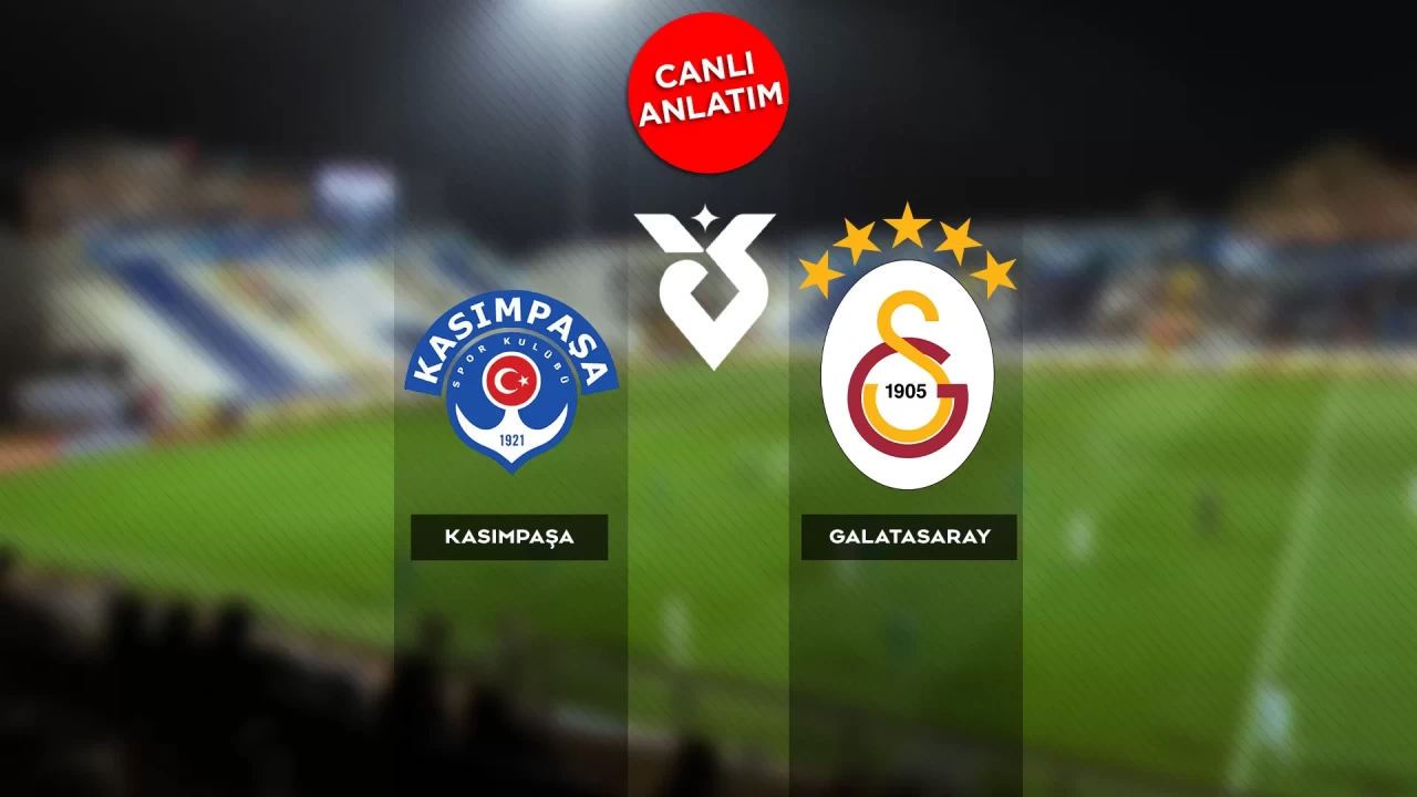 Kasımpaşa-Galatasaray maçı kaç kaç, canlı anlatım | Canlı Skor