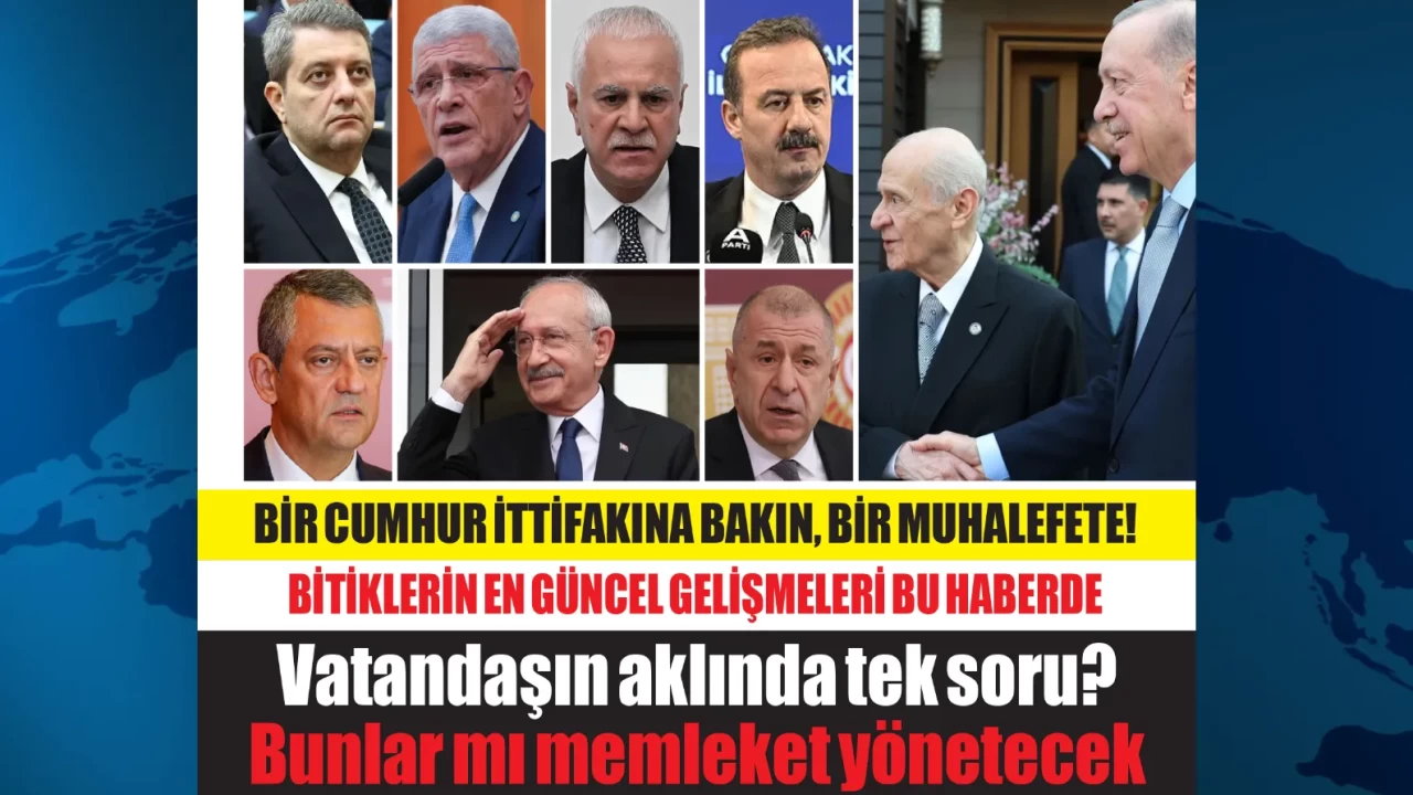 Muhalefette en güncel gelişmeler tek haberde... Okuyanın aklında ise şu soru: BUNLARA MEMLEKET Mİ BIRAKILIR?