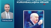 Türk milliyetçiliği adına kurumsallaşma mimarı