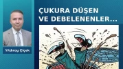 Çukura düşen ve debelenenler…