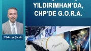 Gerçek güç Yıldırımhan’da, CHP’de G.O.R.A.