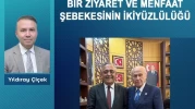 Bir ziyaret ve menfaat şebekesinin ikiyüzlülüğü