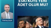 Eski köye yeni âdet olur mu?
