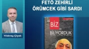 FETÖ zehirli örümcek gibi sardı
