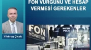 Fon vurgunu ve hesap vermesi gerekenler
