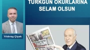 Türkgün okurlarına selam olsun