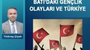 Batı’daki gençlik olayları ve Türkiye