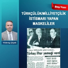 Türkçülük/Milliyetçilik istismarı yapan maskeliler
