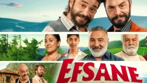 Efsane filmi konusu nedir, nerede çekildi? İşte oyuncuları ve merak edilenleri