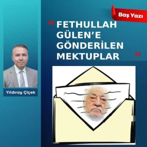 Fethullah Gülen’e gönderilen mektuplar