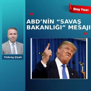 ABD’nin “Savaş Bakanlığı” mesajı