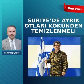 Suriye’de ayrık otları kökünden temizlenmeli