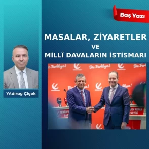 Masalar, ziyaretler ve milliî davaların istismarı